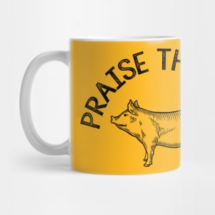 Praise The Lard - Keto Diet Humor Mug